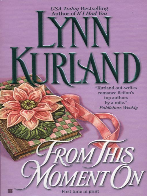 Title details for From This Moment On by Lynn Kurland - Available